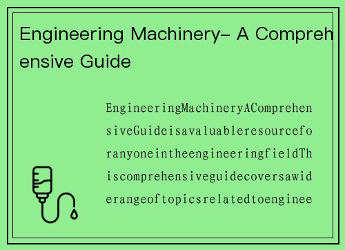 Engineering Machinery- A Comprehensive Guide